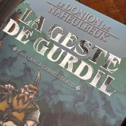 LA GESTE DE GURDIL...